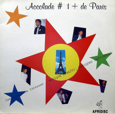 musique d'haiti musique haitienne, haitian music, compas, konpa, mizik, accolade de paris,