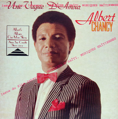 musique d'haiti musique haitienne, haitian music, compas, konpa, mizik, albert chancy, 