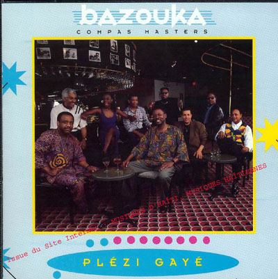 musique d'haiti musique haitienne, haitian music, compas, konpa, mizik, bazouka, georges loubert chancy, 