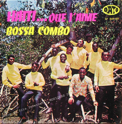 musique d'haiti musique haitienne, haitian music, compas, konpa, mizik, bossa combo, dato records, 