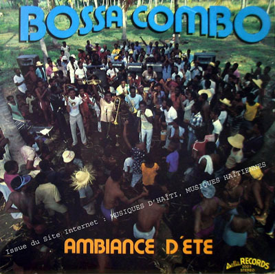 musique d'haiti musique haitienne, haitian music, compas, konpa, mizik, bossa combo, delta records, D. R.,