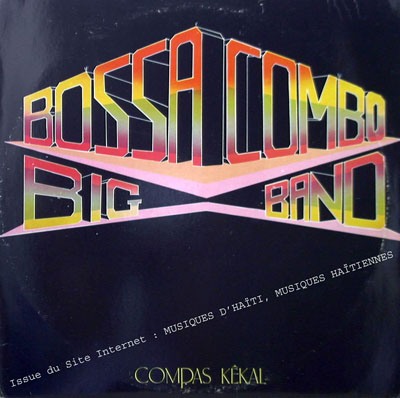 musique d'haiti musique haitienne, haitian music, compas, konpa, mizik, bossa combo, 