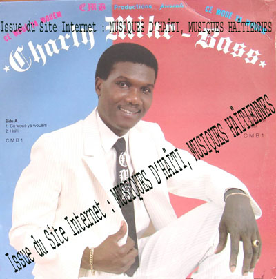 musique d'haiti musique haitienne, haitian music, compas, konpa, mizik, charly mike - bass,