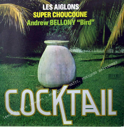 musique d'haiti musique haitienne, haitian music, compas, konpa, mizik, cocktail,