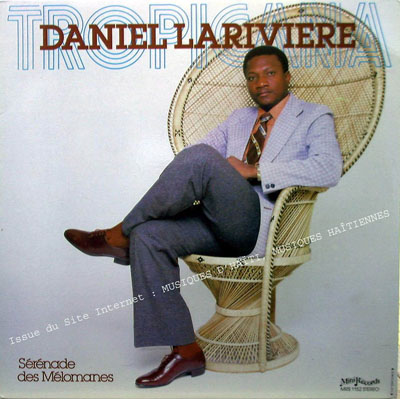 musique d'haiti musique haitienne, haitian music, compas, konpa, mizik, daniel lariviere, mini records, M.R.S.,