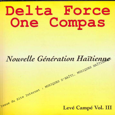 musique d'haiti musique haitienne, haitian music, compas, konpa, mizik, delta force compas, geronimo records, 
