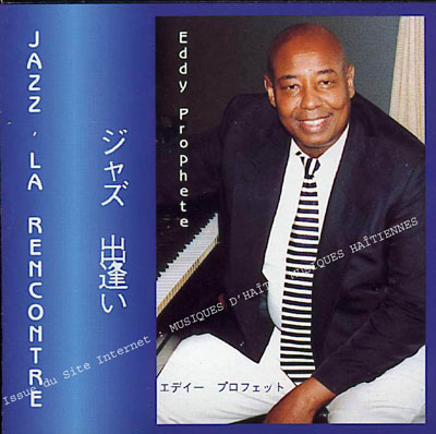 musique d'haiti musique haitienne, haitian music, compas, konpa, mizik, eddy prophete,