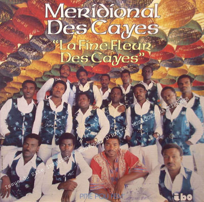 musique d'haiti musique haitienne, haitian music, compas, konpa, mizik, meridional des cayes, ibo records, 