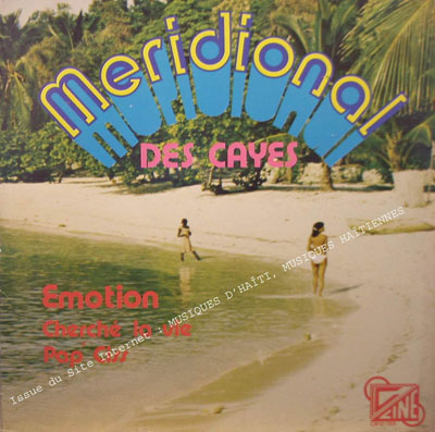musique d'haiti musique haitienne, haitian music, compas, konpa, mizik, meridional des cayes, cine records, 