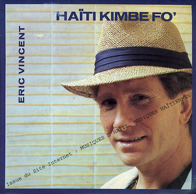 musique d'haiti musique haitienne, haitian music, compas, konpa, mizik, eric vincent,