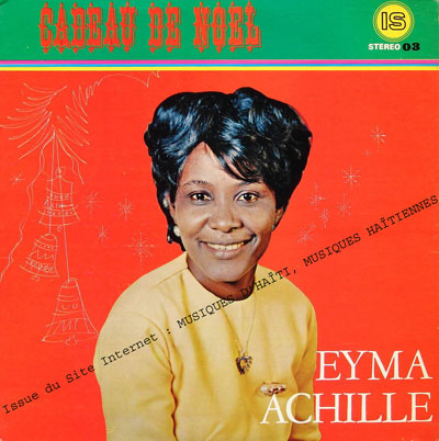 musique d'haiti musique haitienne, haitian music, compas, konpa, mizik, eyma achille,
