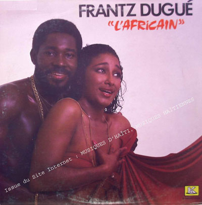 musique d'haiti musique haitienne, haitian music, compas, konpa, mizik, frantz dugue, 
