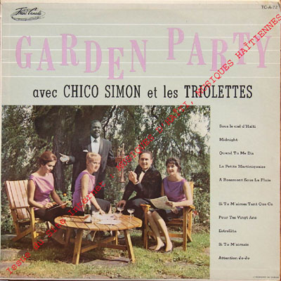 musique d'haiti musique haitienne, haitian music, compas, konpa, mizik, garden party, chico simon,