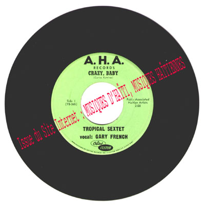 musique d'haiti musique haitienne, haitian music, compas, konpa, mizik, tropical sextet, gary french, A.H.A. records, 