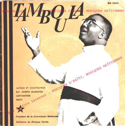 musique d'haiti musique haitienne, haitian music, compas, konpa, mizik, joseph augustin, tanboula,