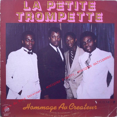 musique d'haiti musique haitienne, haitian music, compas, konpa, mizik, la petite trompette, geronimo records, G. R., 