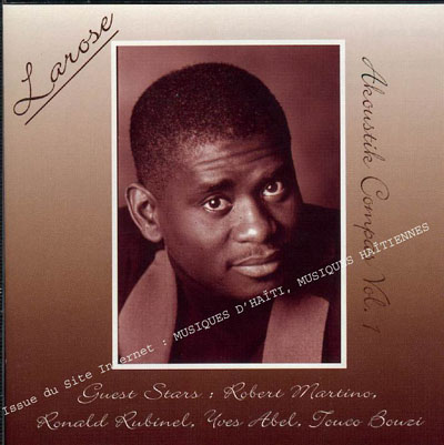 musique d'haiti musique haitienne, haitian music, compas, konpa, mizik, larose,