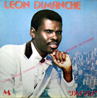 musique d'haiti musique haitienne, haitian music, compas, konpa, mizik, leon dimanche, marc records, 