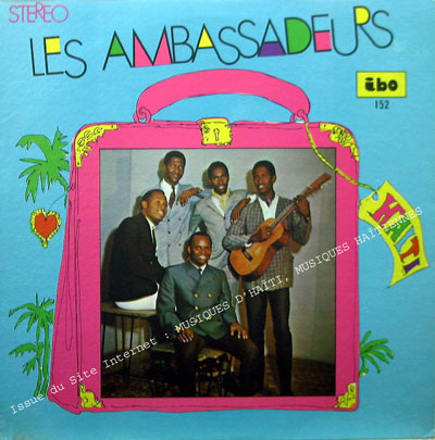 musique d'haiti musique haitienne, haitian music, compas, konpa, mizik, les ambassadeurs, ibo records, 