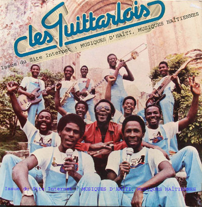 musique d'haiti musique haitienne, haitian music, compas, konpa, mizik, les guittarlois