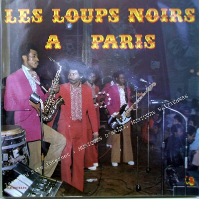 musique d'haiti musique haitienne, haitian music, compas, konpa, mizik, les loups noirs, gardner lalanne, cleopatre, 