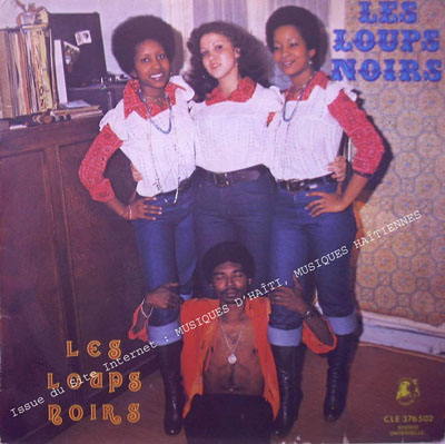 musique d'haiti musique haitienne, haitian music, compas, konpa, mizik, les loups noirs, gardner lalanne, cleopatre, 