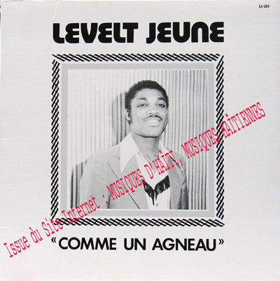 musique d'haiti musique haitienne, haitian music, compas, konpa, mizik, levelt jeune,