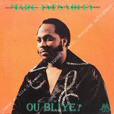 musique d'haiti musique haitienne, haitian music, compas, konpa, mizik, marc-yves volcy, marc records