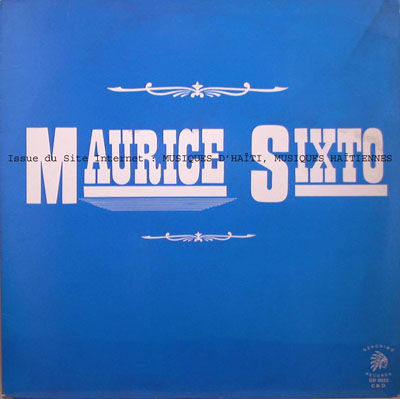 musique d'haiti musique haitienne, haitian music, compas, konpa, mizik, maurice sixto, maurice a. sixto, geronimo records, G. R., 