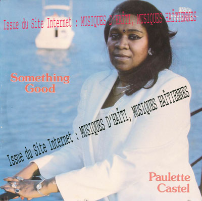 musique d'haiti musique haitienne, haitian music, compas, konpa, mizik, paulette castel,