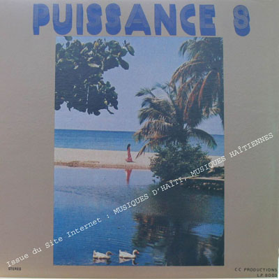 musique d'haiti musique haitienne, haitian music, compas, konpa, mizik, puissance 8, chancy records, CRLP,