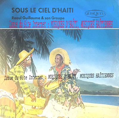 musique d'haiti musique haitienne, haitian music, compas, konpa, mizik, raoul guillaume, quiskeya, 
