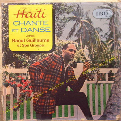 musique d'haiti musique haitienne, haitian music, compas, konpa, mizik, raoul guillaume, ibo records, 