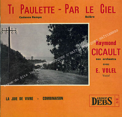 musique d'haiti musique haitienne, haitian music, compas, konpa, mizik, raymond cicault, raymond sicot, 
