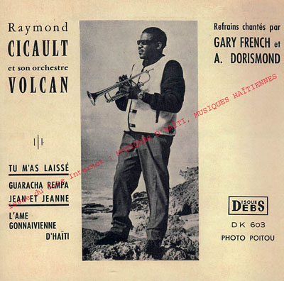 musique d'haiti musique haitienne, haitian music, compas, konpa, mizik, raymond cicault, raymond sicot, 
