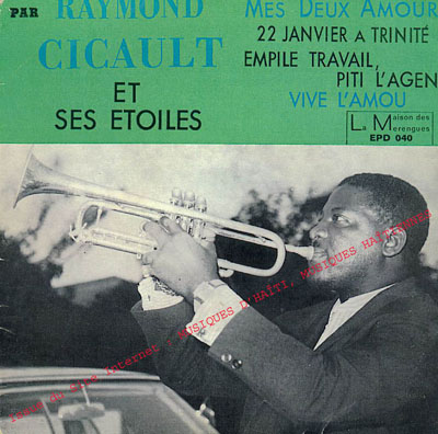 musique d'haiti musique haitienne, haitian music, compas, konpa, mizik, raymond cicault, raymond sicot, 