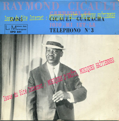 musique d'haiti musique haitienne, haitian music, compas, konpa, mizik, raymond cicault, raymond sicot, 