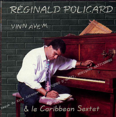 musique d'haiti musique haitienne, haitian music, compas, konpa, mizik, reginald policard, caribbean sextet, melodie makers, M.M.I.,