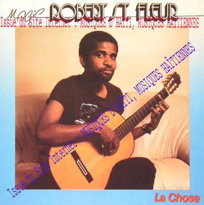 musique d'haiti musique haitienne, haitian music, compas, konpa, mizik, robert st fleur, magic,