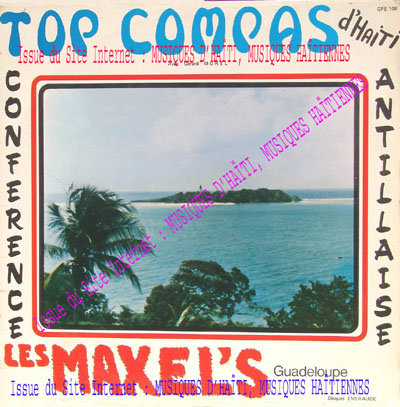 musique d'haiti musique haitienne, haitian music, compas, konpa, mizik, top compas d'haiti les maxel's