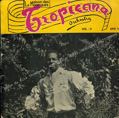 musique d'haiti musique haitienne, haitian music, compas, konpa, mizik, tropicana à la bananeraie, félix guignard,
