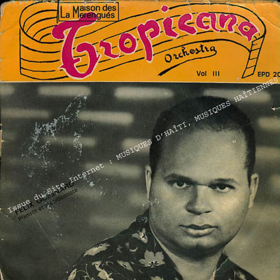 musique d'haiti musique haitienne, haitian music, compas, konpa, mizik, tropicana à la bananeraie, félix guignard,