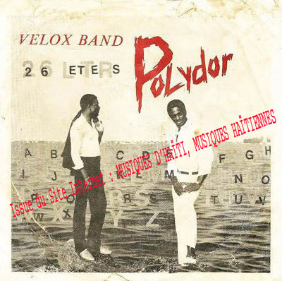 musique d'haiti musique haitienne, haitian music, compas, konpa, mizik, velox band, polydor