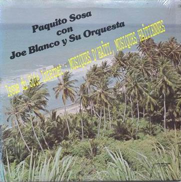 musique d'haiti musique haitienne, haitian music, compas, konpa, mizik, joe blanco,