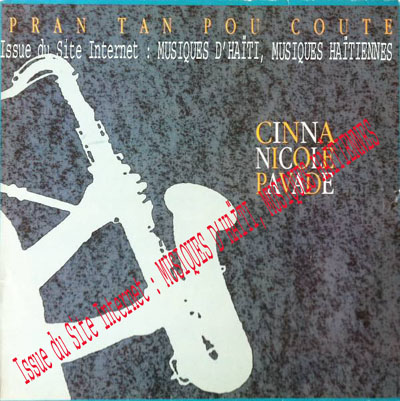 musique d'haiti musique haitienne, haitian music, compas, konpa, mizik, cinna nicole pavade,