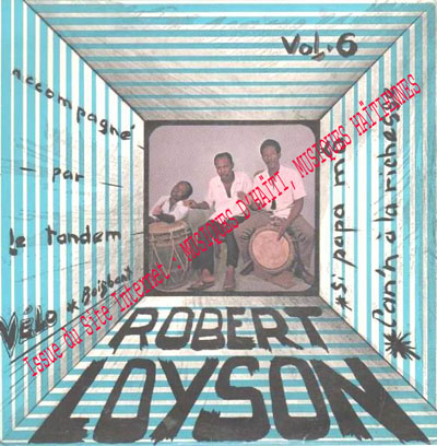 musique d'haiti musique haitienne, haitian music, compas, konpa, mizik, robert loyson,