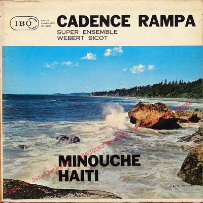 musique d'haiti musique haitienne, haitian music, compas, konpa, mizik, webert sicot, cadance rampa, ibo records,