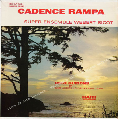 musique d'haiti musique haitienne, haitian music, compas, konpa, mizik, webert sicot, cadance rampa, ibo,